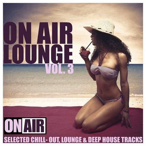 VA - On Air Lounge, Vol. 3-4 