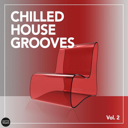 VA - Chilled House Grooves Vol 1-2 