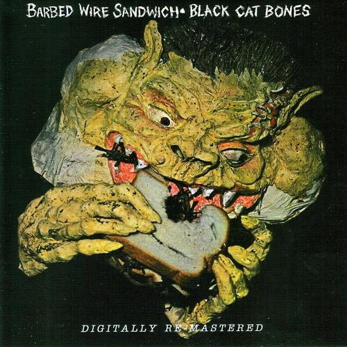 Black Cat Bones - Barbed Wire Sandwich - 1969 