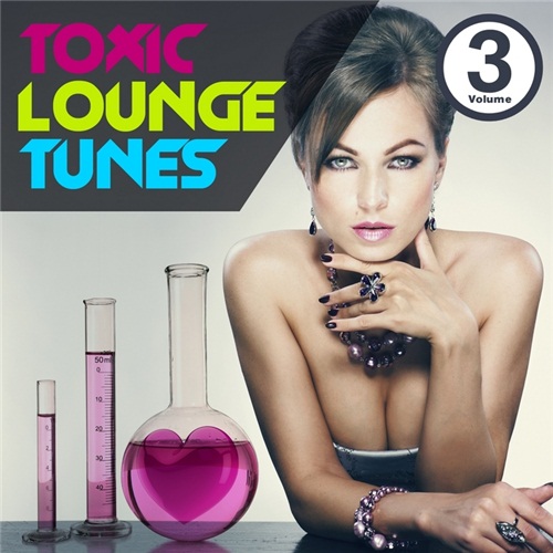 VA - Toxic Lounge Tunes: Vol 1-4 