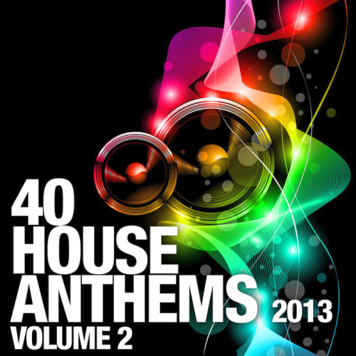 VA - 40 House Anthems 2013 Vol 1-2 