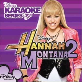 Miley Cyrus and Hannah Montana -  