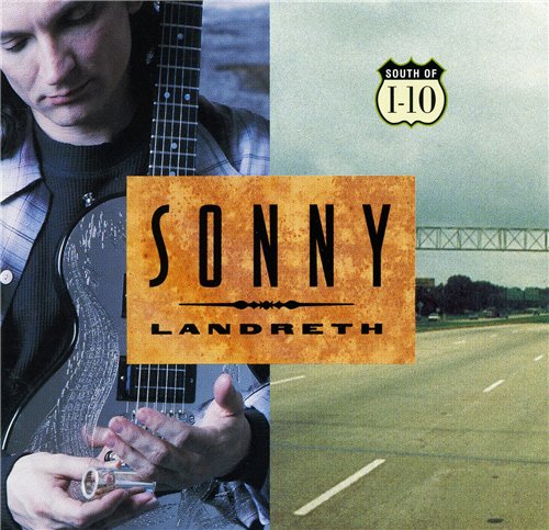 Sonny Landreth - Discography 