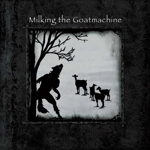 Milking The Goatmachine - Discography 